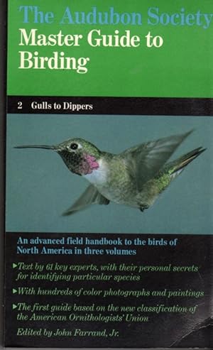 The Audubon Society Master Guide to Birding: Volume 2- Gulls to Dippers