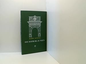 Imagen del vendedor de Die Hofburg zu Wien. Harry Khnel a la venta por Book Broker