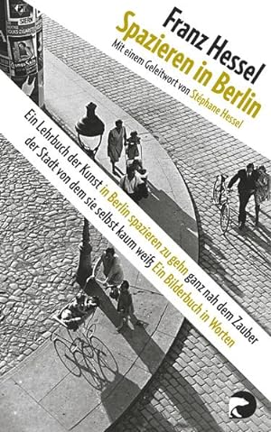 Bild des Verkufers fr Spazieren in Berlin: Ein Lehrbuch der Kunst in Berlin spazieren zu gehn ganz nah dem Zauber der Stadt von dem sie selbst kaum wei zum Verkauf von Studibuch