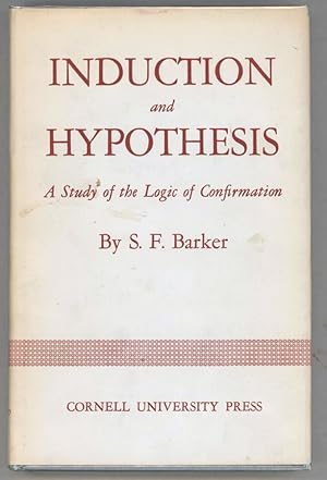 Induction and Hypothesis; A Study of the Logic of Confirmation