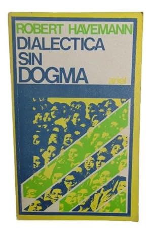 Dialectica Sin Dogma Ciancia Natural Y Concepción Del Mundo