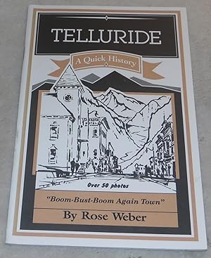 Seller image for Telluride A Quick History for sale by Pheonix Books and Collectibles