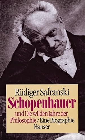 Bild des Verkufers fr Schopenhauer und die wilden Jahre der Philosophie : e. Biographie, zum Verkauf von nika-books, art & crafts GbR