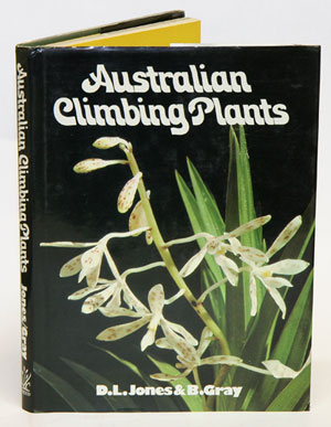 Bild des Verkufers fr Australian climbing plants with notes on their cultivation. zum Verkauf von Andrew Isles Natural History Books