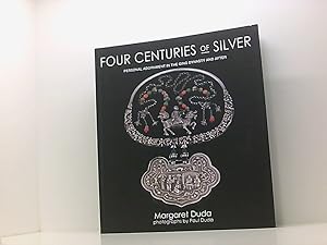 Bild des Verkufers fr Four Centuries of Silver: Personal Adornment in the Qing Dynasty and After zum Verkauf von Book Broker