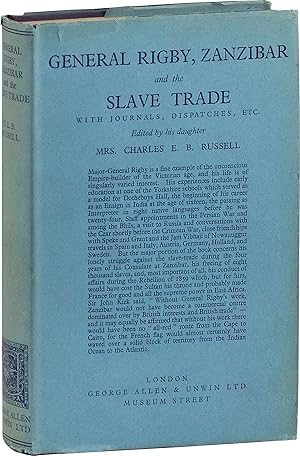 Bild des Verkufers fr General Rigby, Zanzibar and the Slave Trade, with Journals, Dispatches, etc. zum Verkauf von Lorne Bair Rare Books, ABAA
