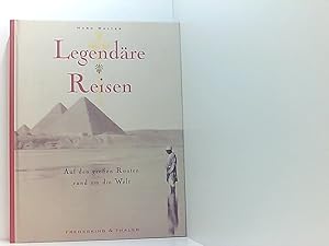 Seller image for Legendre Reisen: Auf den groen Routen rund um die Welt auf den groen Routen rund um die Welt for sale by Book Broker
