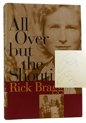 Seller image for ALL OVER BUT THE SHOUTIN' SIGNED for sale by Rare Book Cellar