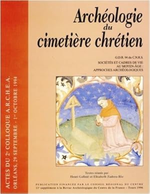 Seller image for Archologie du cimetire chrtien. Textes runis par Henri Galini; Elisabeth Zadora-Rio; Ccile Treffort; Collectif. for sale by FIRENZELIBRI SRL