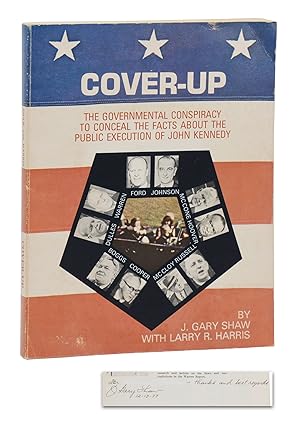 Bild des Verkufers fr Cover-Up: The Governmental Conspiracy to Conceal the Facts about the Public Execution of John Kennedy zum Verkauf von Burnside Rare Books, ABAA