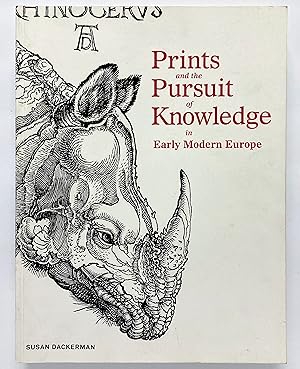 Seller image for Prints and the Pursuit of Knowledge in Early Modern Europe for sale by Lectern Books