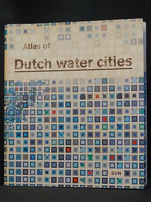 Atlas of Dutch Water Cities