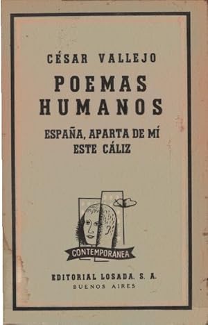 Bild des Verkufers fr Poemas humanos (1923-1938). Espaa, aparta de m este cliz (1937-1938) zum Verkauf von Schrmann und Kiewning GbR