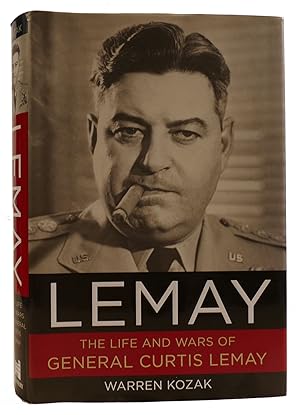 Seller image for LEMAY: THE LIFE AND WARS OF GENERAL CURTIS LEMAY for sale by Rare Book Cellar
