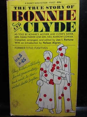 THE TRUE STORY OF BONNIE AND CLYDE