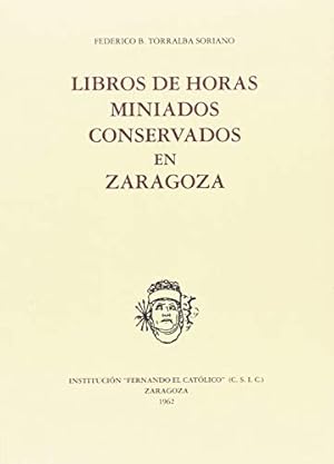 Seller image for Libros de horas miniados conservados en Zaragoza. for sale by FIRENZELIBRI SRL