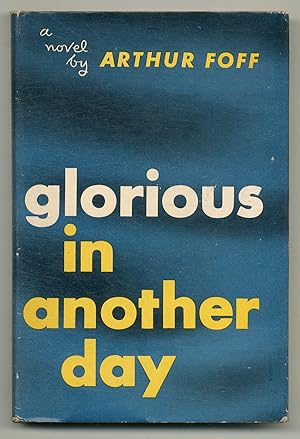 Imagen del vendedor de Glorious in Another Day a la venta por Between the Covers-Rare Books, Inc. ABAA