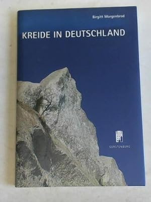 Bild des Verkufers fr Kreide in Deutschland. Shlde-Niedersachsen, Lgerdorf-Schleswig-Holstein, Rgen-Mecklenburg-Vorpommern zum Verkauf von Celler Versandantiquariat