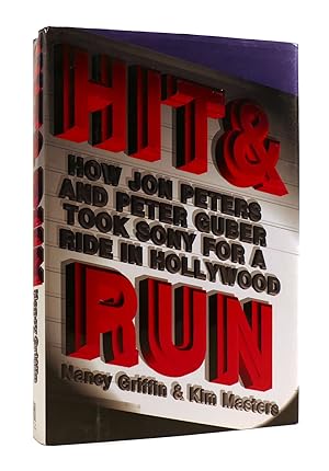 Image du vendeur pour HIT & RUN How Jon Peters and Peter Guber took Sony for a ride in Hollywood mis en vente par Rare Book Cellar