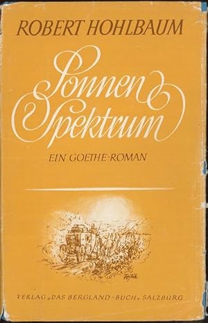 Sonnenspektrum Ein Goethe-Roman in sechzehn Abschnitten