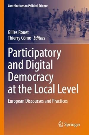 Image du vendeur pour Participatory and Digital Democracy at the Local Level mis en vente par BuchWeltWeit Ludwig Meier e.K.