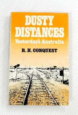 Image du vendeur pour Dusty Distances Yesterday's Australia mis en vente par Adelaide Booksellers