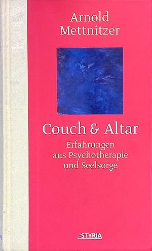 Bild des Verkufers fr Couch & Altar : Erfahrungen aus Psychotherapie und Seelsorge. zum Verkauf von books4less (Versandantiquariat Petra Gros GmbH & Co. KG)