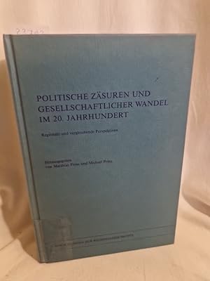 Bild des Verkufers fr Politische Zsuren und gesellschaftlicher Wandel im 20. Jahrhundert: Regionale und vergleichende Perspektiven. (= Forschungen zur Regionalgeschichte, Bd. 18). zum Verkauf von Versandantiquariat Waffel-Schrder