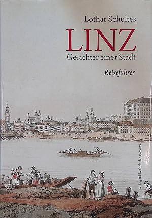 Bild des Verkufers fr Linz - Gesichter einer Stadt, Reisefhrer zum Verkauf von books4less (Versandantiquariat Petra Gros GmbH & Co. KG)