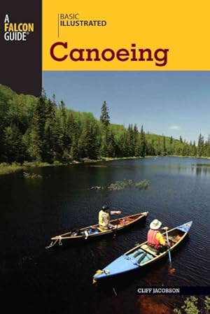 Imagen del vendedor de Basic Illustrated Canoeing a la venta por GreatBookPrices