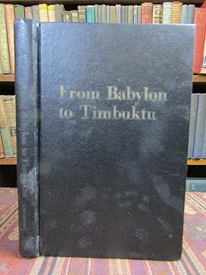 From Babylon to Timbuktu, A History of the Ancient Black Races Including the Black Hebrews