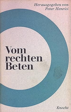 Seller image for Vom rechten Beten. for sale by books4less (Versandantiquariat Petra Gros GmbH & Co. KG)