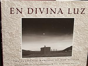En Divina Luz: The Penitente Moradas of New Mexico