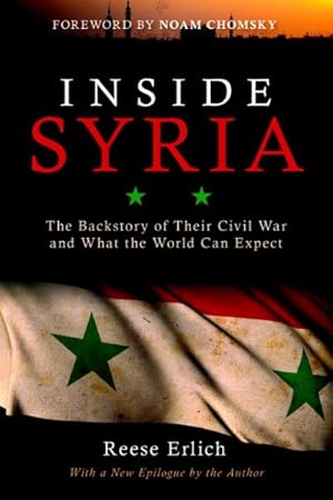 Seller image for Inside Syria : The Backstory of Their Civil War and What the World Can Expect for sale by GreatBookPrices