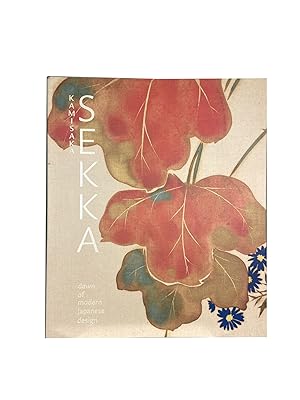 Seller image for Kamisaka Sekka; Dawn of Modern Japanese Design for sale by Archives Fine Books (ANZAAB, ILAB)