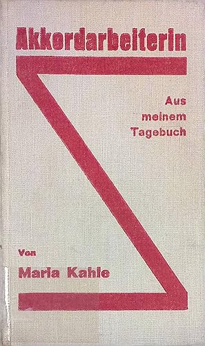 Imagen del vendedor de Akkordarbeiterin : aus meinem Tagebuch. a la venta por books4less (Versandantiquariat Petra Gros GmbH & Co. KG)