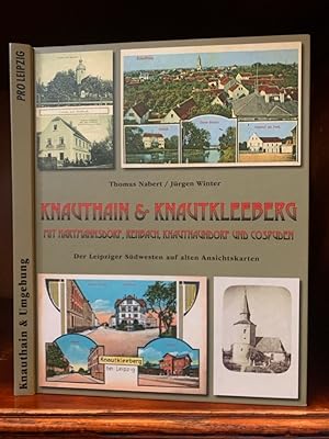 Knauthain & Knautkleeberg mit Hartmannsdorf, Rehbach, Knautnaundorf und Cospuden. Der Leipziger S...