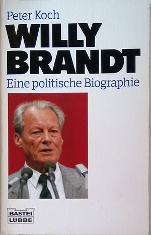 Bild des Verkufers fr Willy Brandt : eine politische Biographie. Bd. 61164 : Biographie zum Verkauf von books4less (Versandantiquariat Petra Gros GmbH & Co. KG)
