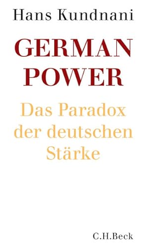 Seller image for German Power: Das Paradox der deutschen Strke Das Paradox der deutschen Strke for sale by Berliner Bchertisch eG