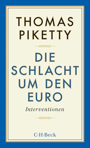 Bild des Verkufers fr Die Schlacht um den Euro: Interventionen (Beck Paperback) Interventionen zum Verkauf von Berliner Bchertisch eG