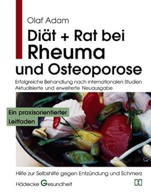 Diät + Rat bei Rheuma und Osteoporose: Erfolgreiche Behandlung nach internationalen Studien. Hilf...