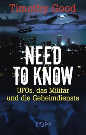 Bild des Verkufers fr Need to know: UFOs, das Militr und die Geheimdienste zum Verkauf von Eichhorn GmbH