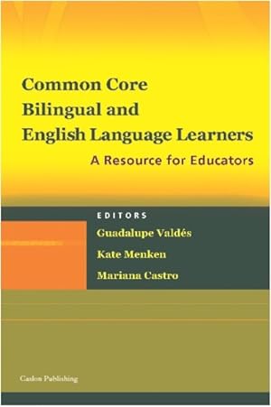 Seller image for Common Core, Bilingual and English Language Learners : A Resource for Educators for sale by GreatBookPricesUK