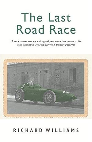 Bild des Verkufers fr The Last Road Race zum Verkauf von WeBuyBooks