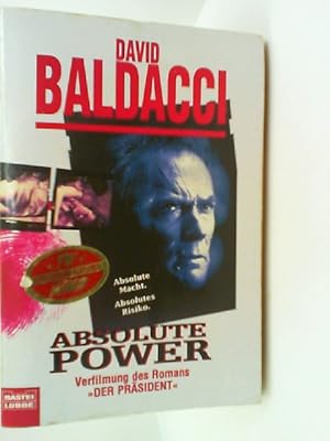 Image du vendeur pour Absolute Power - Der Prsident: Verfilmunge des Romans Der Prsident mit Clint Eastwood, Gene Hackman und Ed Harris (Allgemeine Reihe. Bastei Lbbe Taschenbcher) mis en vente par mediafritze