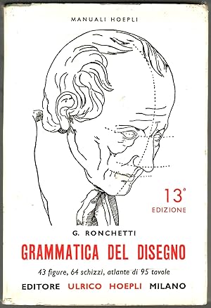 Imagen del vendedor de Grammatica del disegno. Metodo pratico per imparare il disegno a la venta por Librora