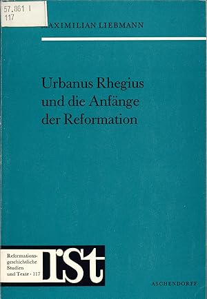 Bild des Verkufers fr Urbanus Rhegius und die Anfnge der Reformation zum Verkauf von avelibro OHG