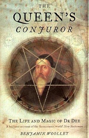 Seller image for The Queen's Conjuror: The Life and Magic of Dr Dee (Science and Magic of Dr Dee) for sale by WeBuyBooks