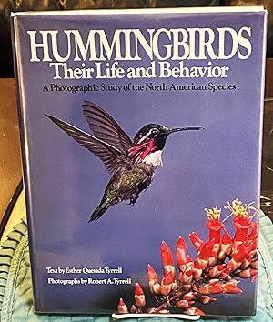Hummingbirds, Their Life and Behavior, A Photographic Study or the North American Species