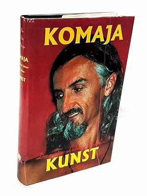Komaja. Die geistige Liebes- und Lebenskunst. Einzig berechtigte Übersetzung aus dem Kroatischen ...
